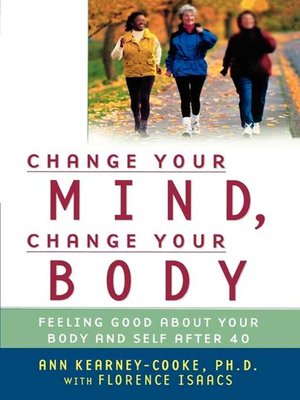 cover image of Change Your Mind, Change Your Body